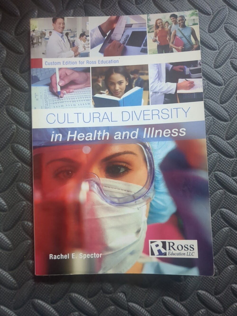 CULTURAL DIVERSITY IN HEALTH AND ILLNESS (ROSS MEDICAL By Rachel E. Spector